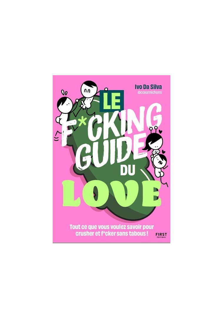 Le f*cking guide du love - Ivo Da Silva - FIRST