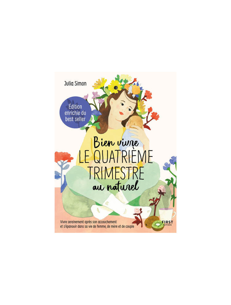 Bien vivre le 4e trimestre au naturel - édition augmentée - Julia Simon - FIRST