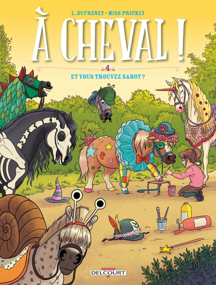 À cheval ! T04 - Laurent Dufreney - DELCOURT