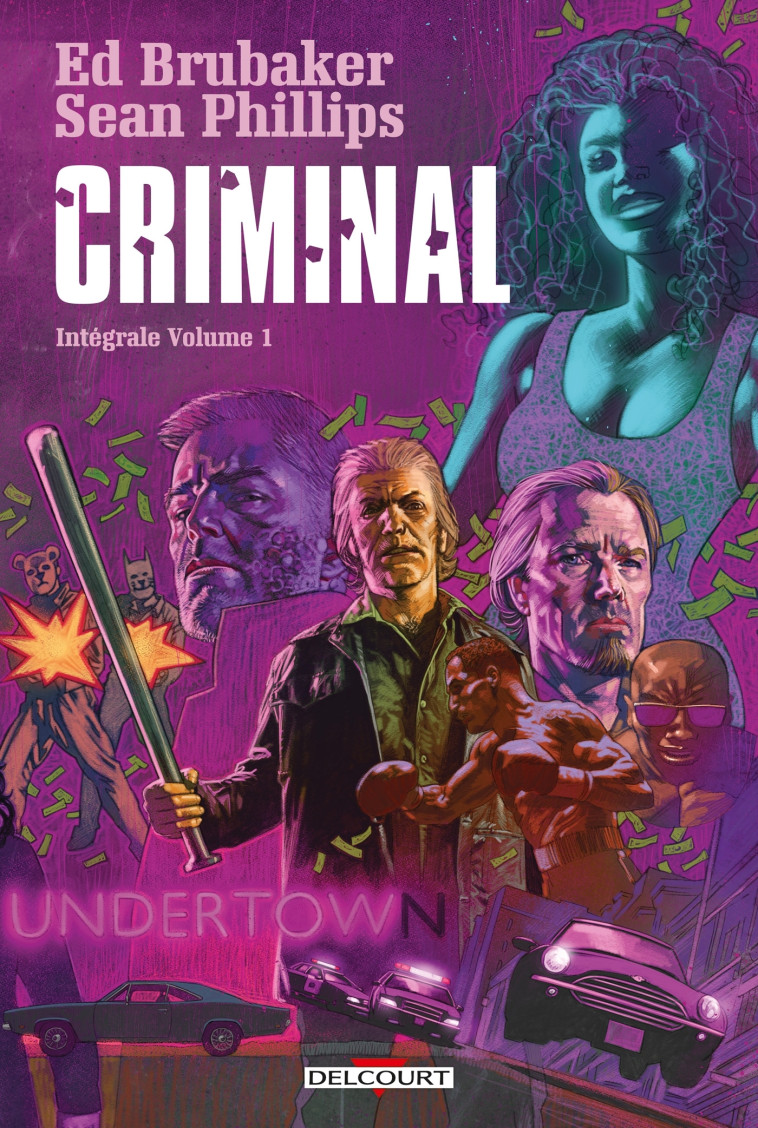 Criminal - Intégrale Volume 1 - Ed Brubaker - DELCOURT