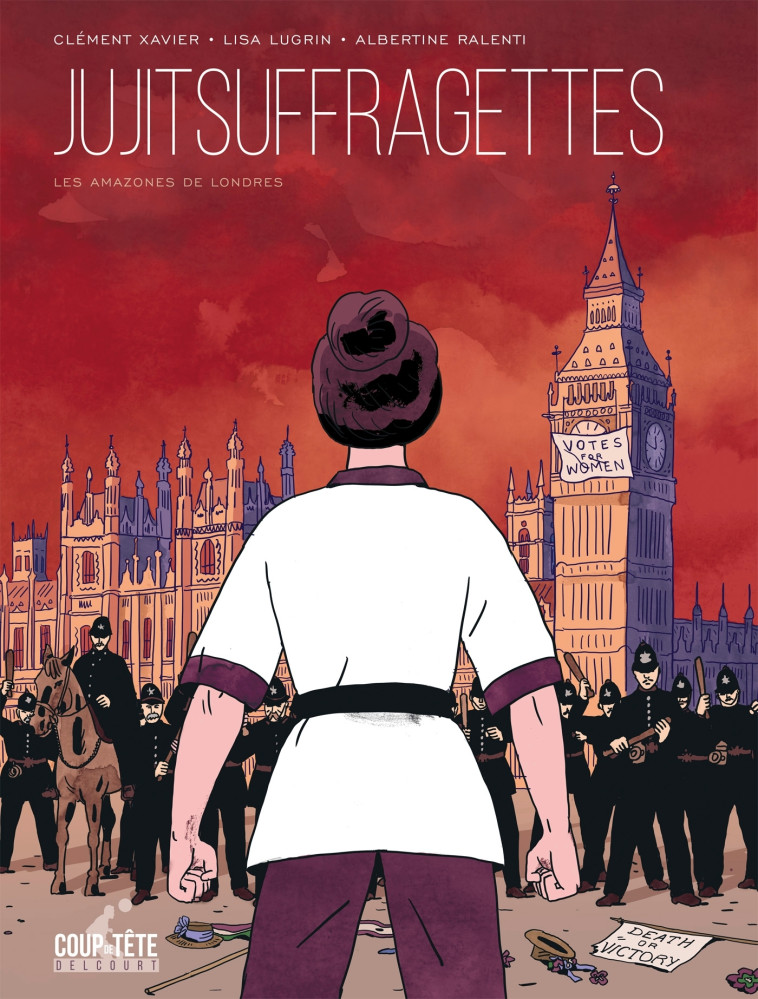 Jujitsuffragettes, les Amazones de Londres - Clément Xavier - DELCOURT