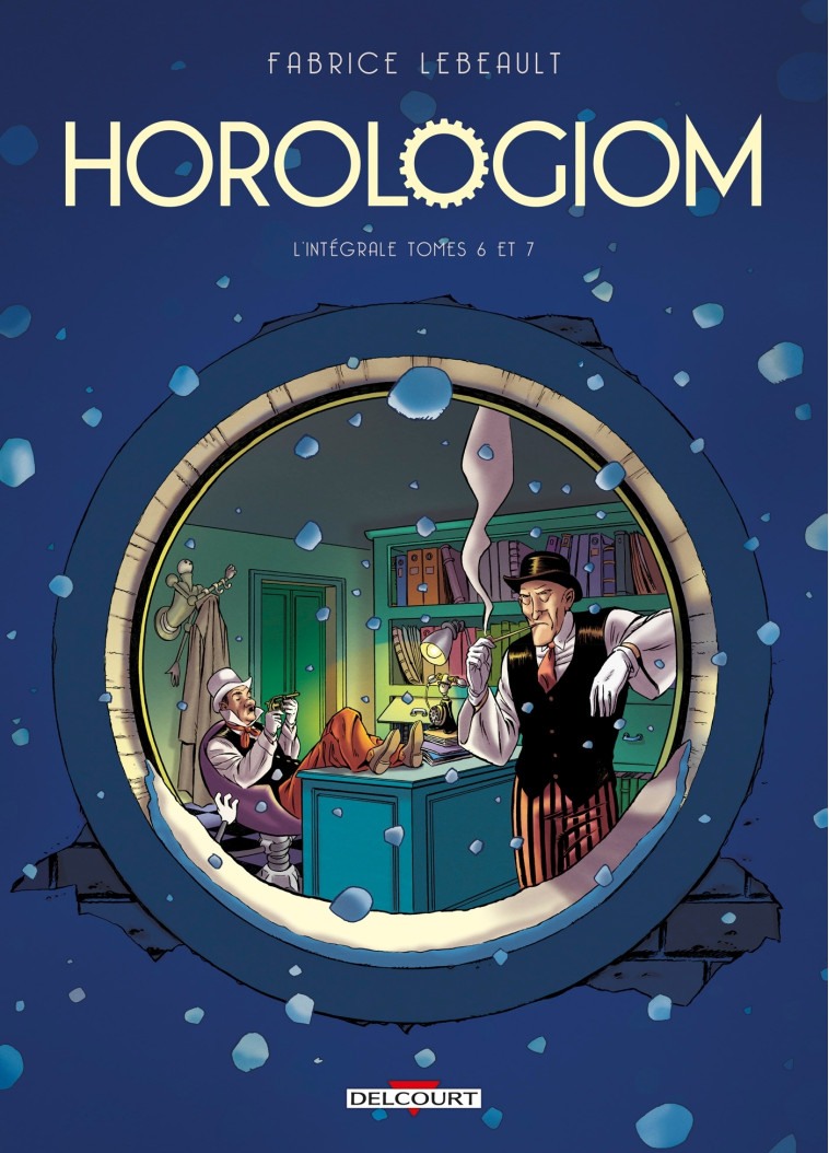 Horologiom - Intégrale T06 à T07 - Fabrice Lebeault - DELCOURT