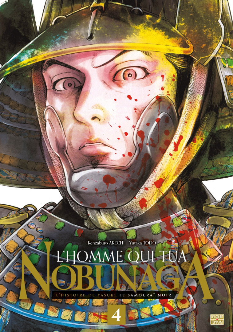 L'Homme qui tua Nobunaga T04 - Kenzaburo Akechi - DELCOURT