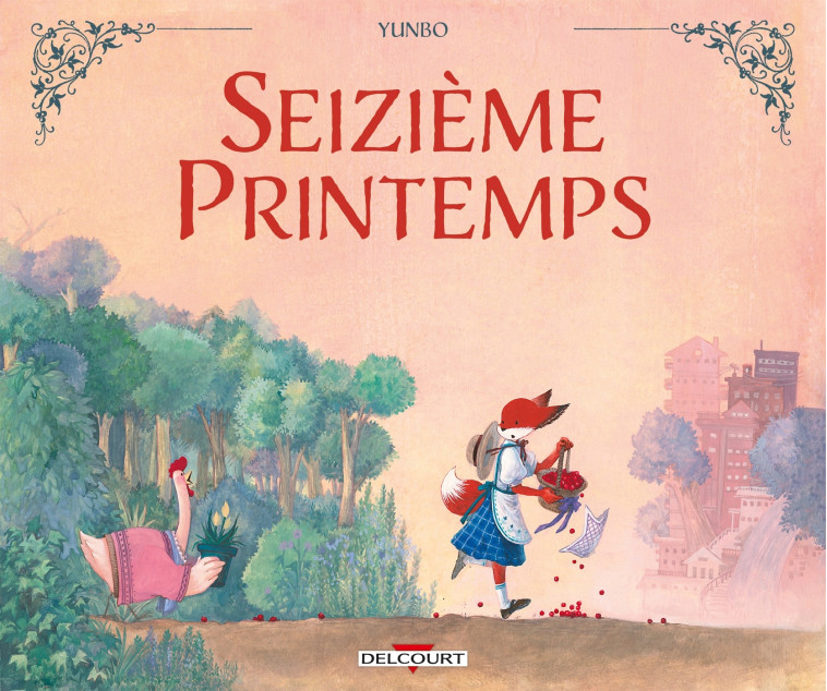 Seizième Printemps -  Yunbo - DELCOURT