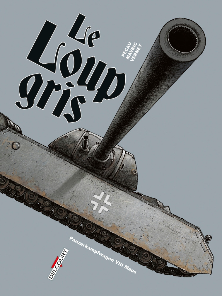 Machines de Guerre - Le Loup Gris - Senad Mavric - DELCOURT