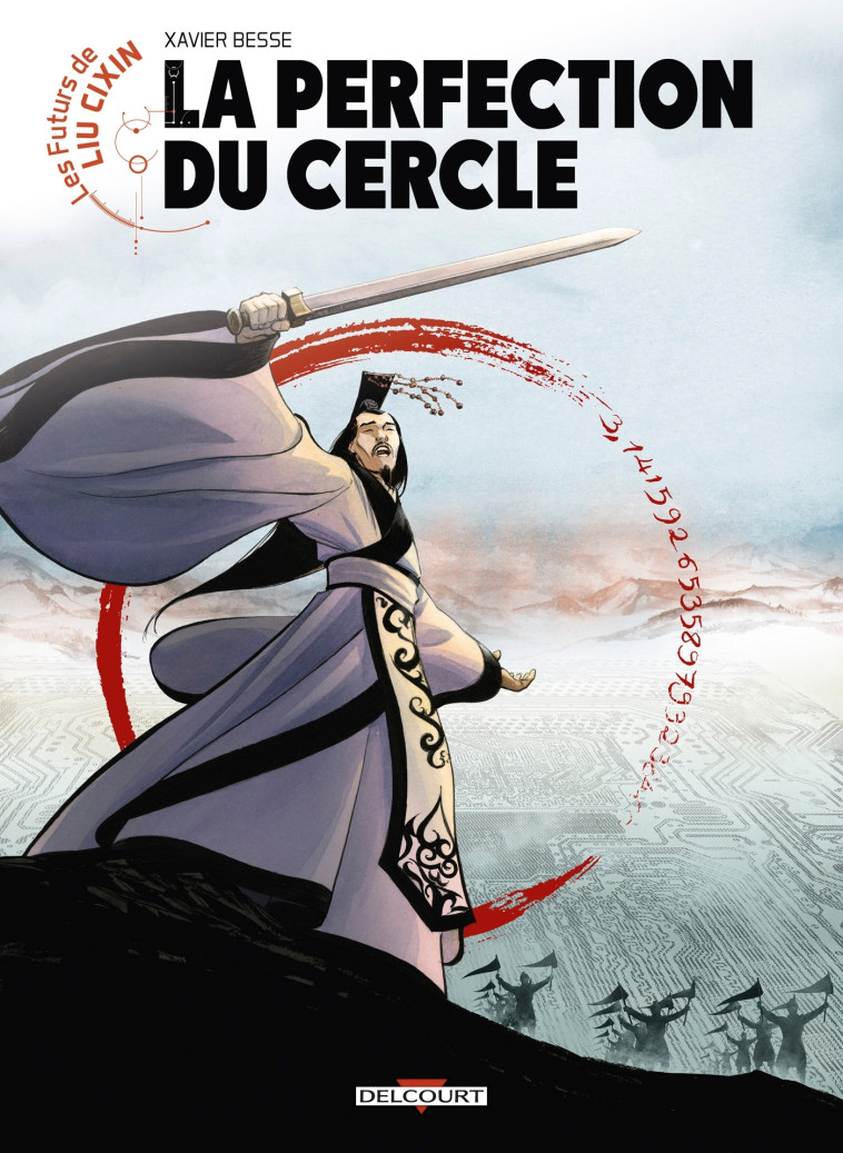 Les Futurs de Liu Cixin - La Perfection du cercle - Xavier Besse - DELCOURT