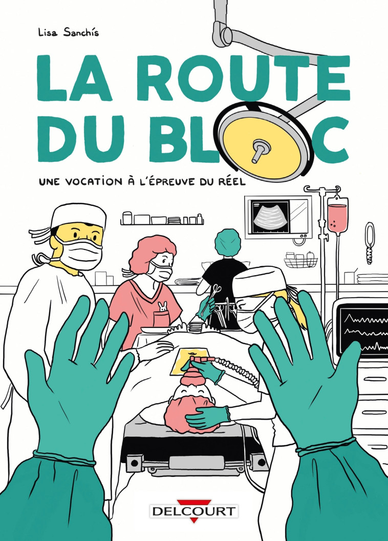 La Route du bloc - Lisa Sanchis - DELCOURT