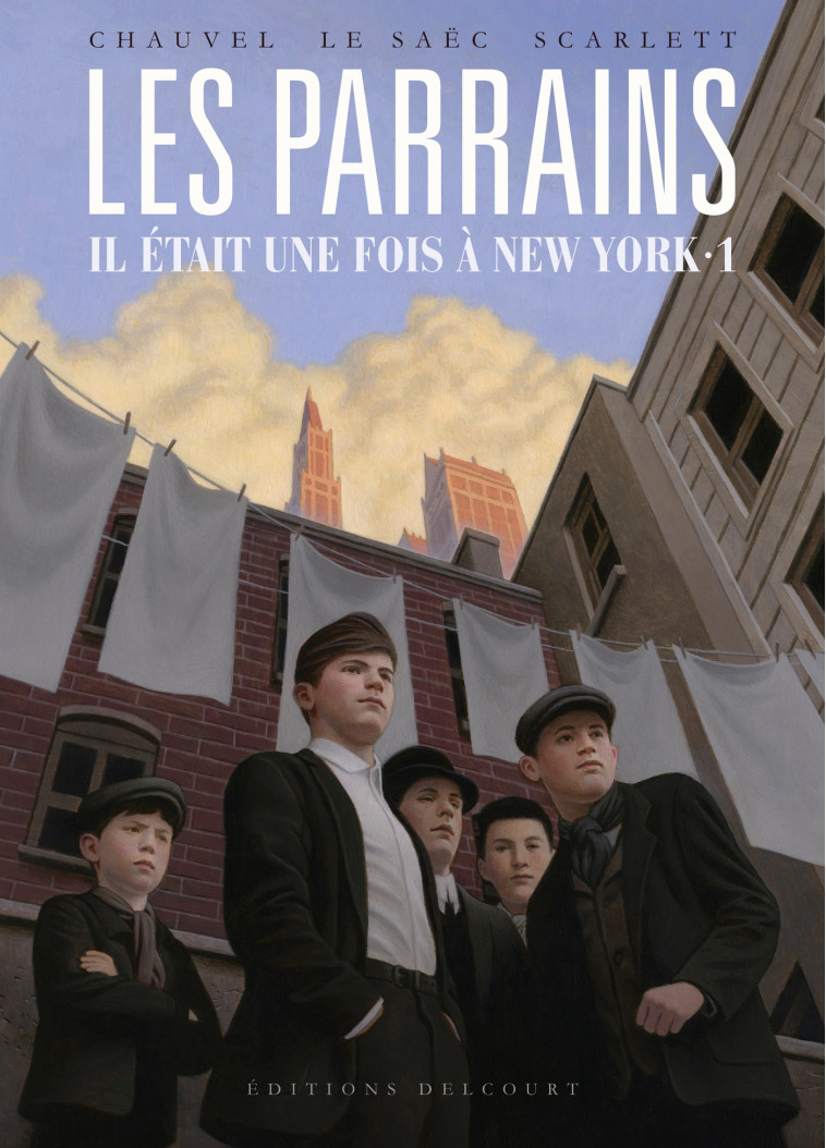 Les Parrains - Il était une fois à New York T01 - David Chauvel - DELCOURT