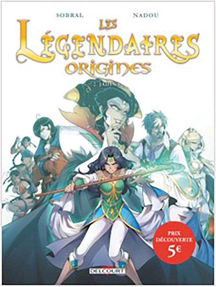 Les Légendaires - Origines T02 - OP 2023 - PRIX SPECIAL 5 euros - Patrick Sobral - DELCOURT