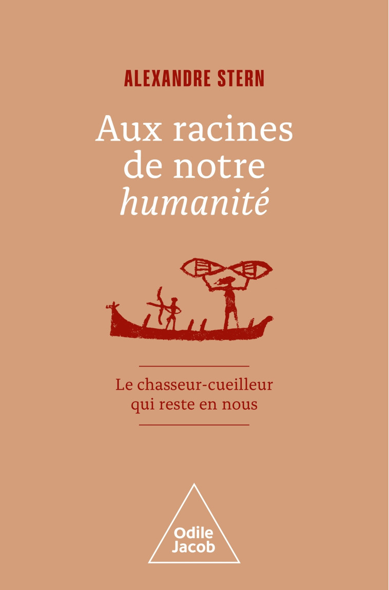 Aux racines de notre humanité - Alexandre Stern - JACOB