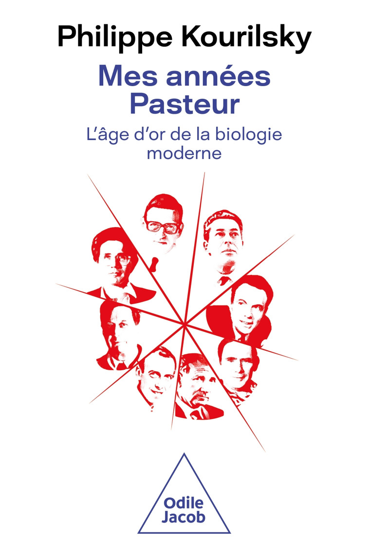 Mes années Pasteur - Philippe Kourilsky - JACOB