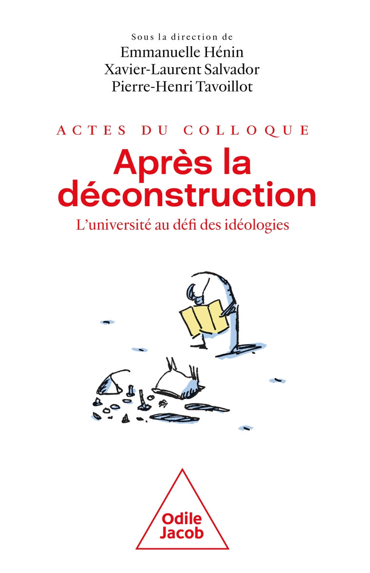 Après la déconstruction - Actes du Colloque - Pierre-Henri Tavoillot - JACOB