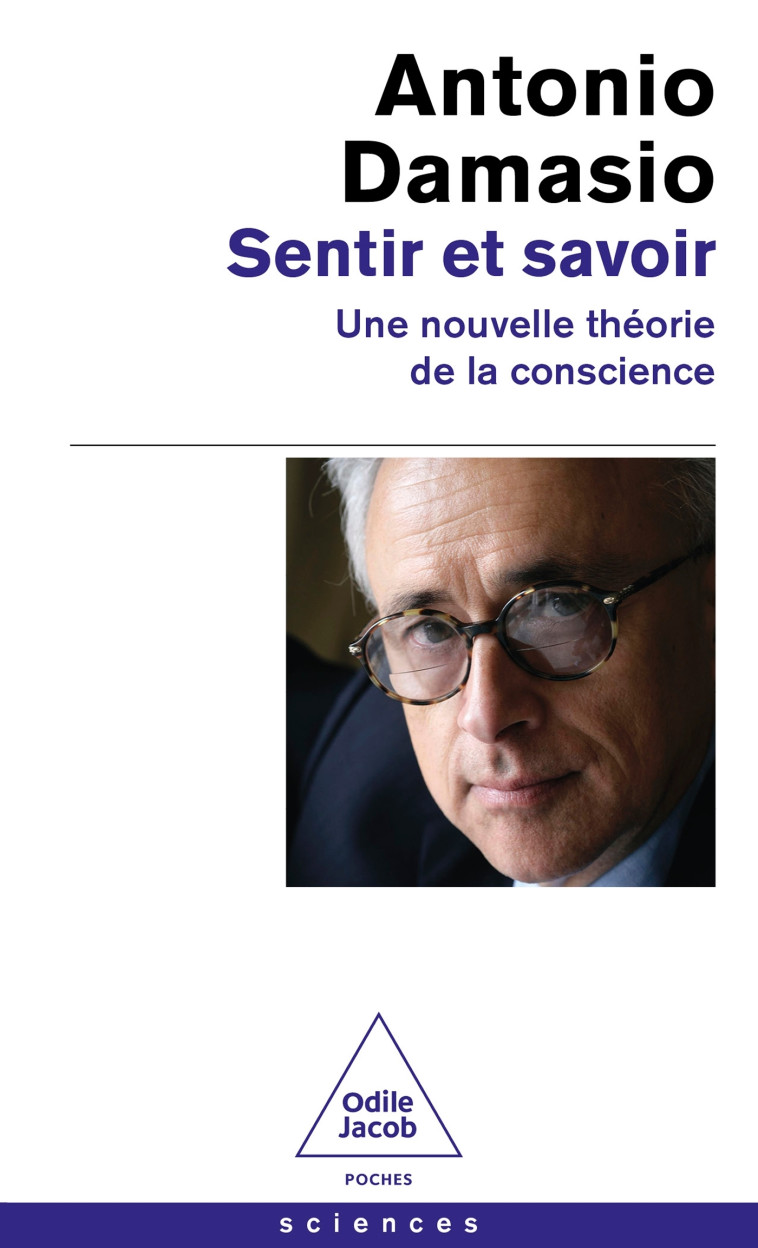 Sentir et savoir - Antonio Damasio - JACOB