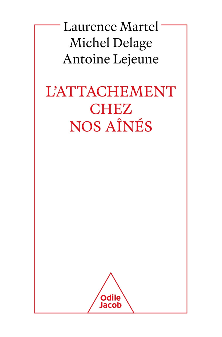 L'Attachement chez nos aînés - Laurence Martel - JACOB