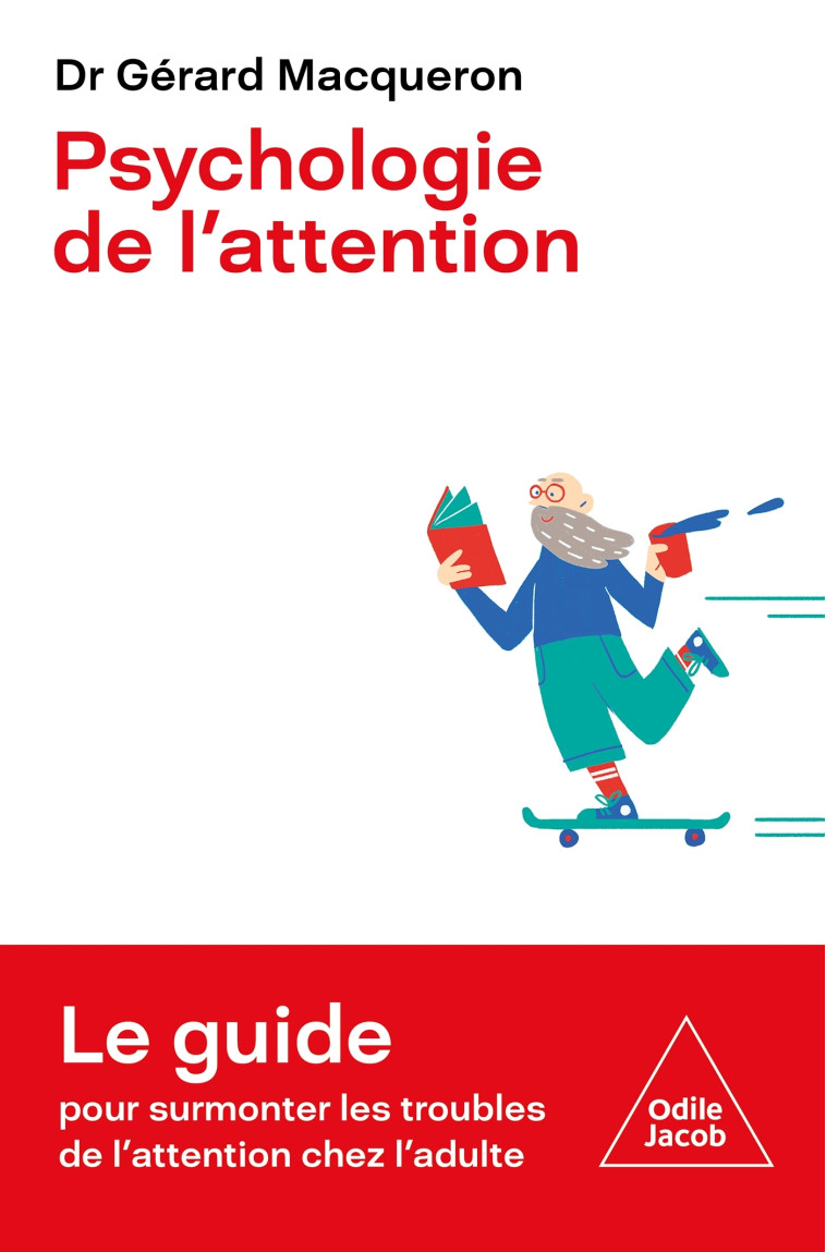 Psychologie de l'attention - Gérard Macqueron - JACOB