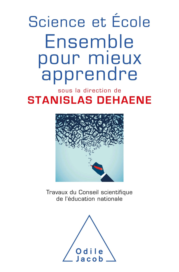 Science et école : ensemble pour mieux apprendre - Stanislas Dehaene - JACOB