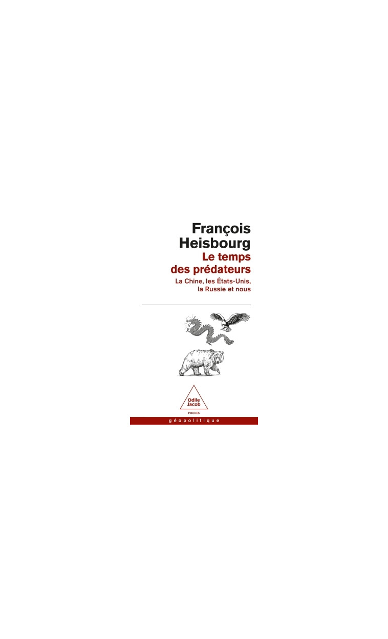 Le Temps des prédateurs -  François Heisbourg - JACOB