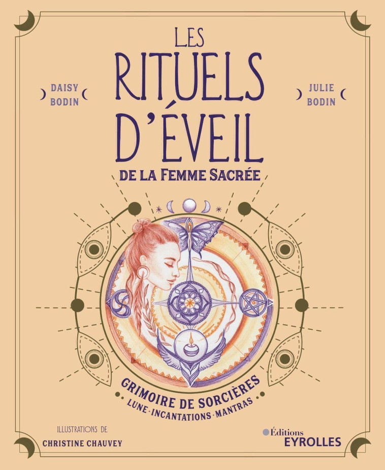 Les rituels d'éveil de la Femme Sacrée - Christine Chauvey - EYROLLES