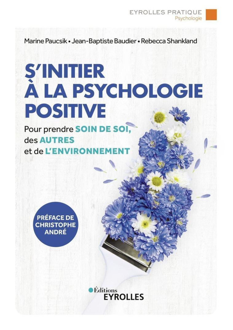 S'initier à la psychologie positive - Rébecca Shankland - EYROLLES