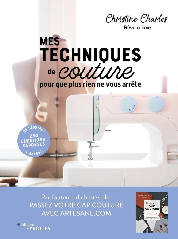 Mes techniques de couture, pour que plus rien ne vous arrête - Christine Charles - EYROLLES