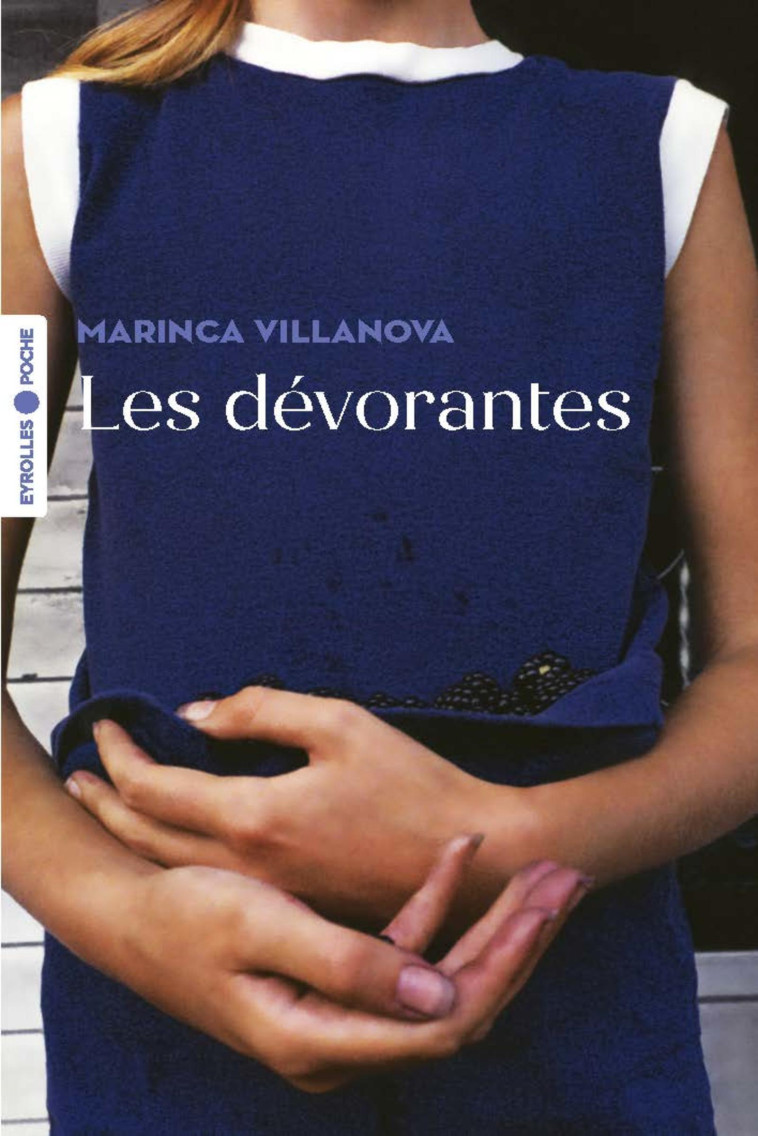 Les dévorantes - Marinca Villanova - EYROLLES