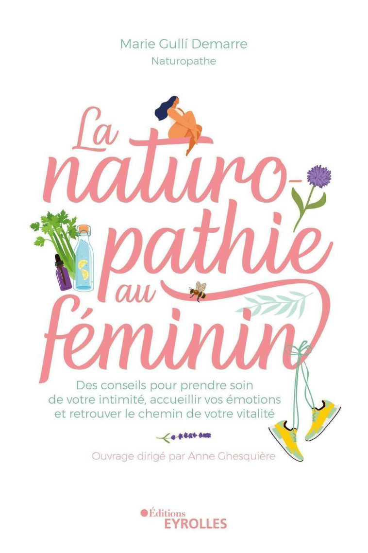 La naturopathie au féminin - Marie Gulli Demarre - EYROLLES