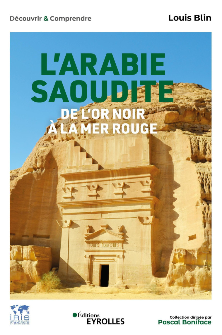 L'Arabie saoudite, de l'or noir à la mer Rouge - Louis BLIN - EYROLLES