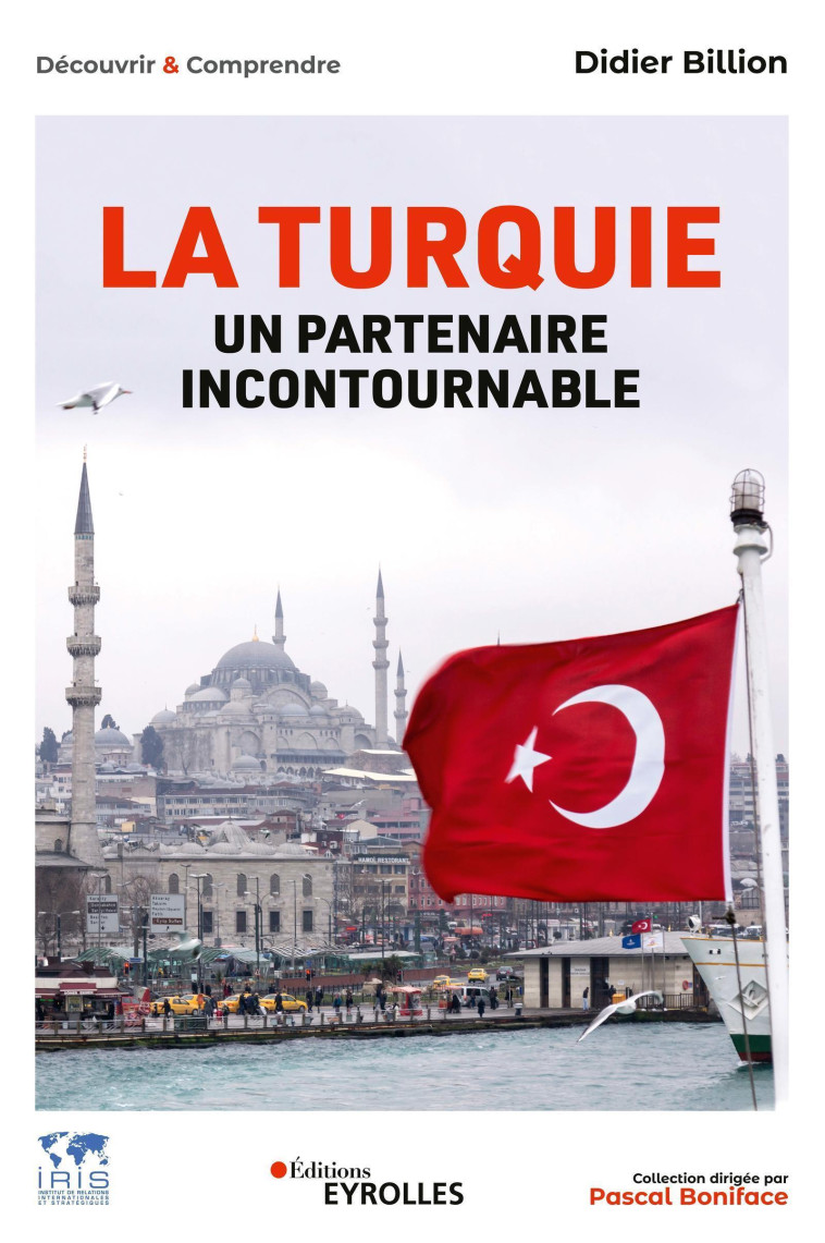 La Turquie, un partenaire incontournable - Didier Billion - EYROLLES