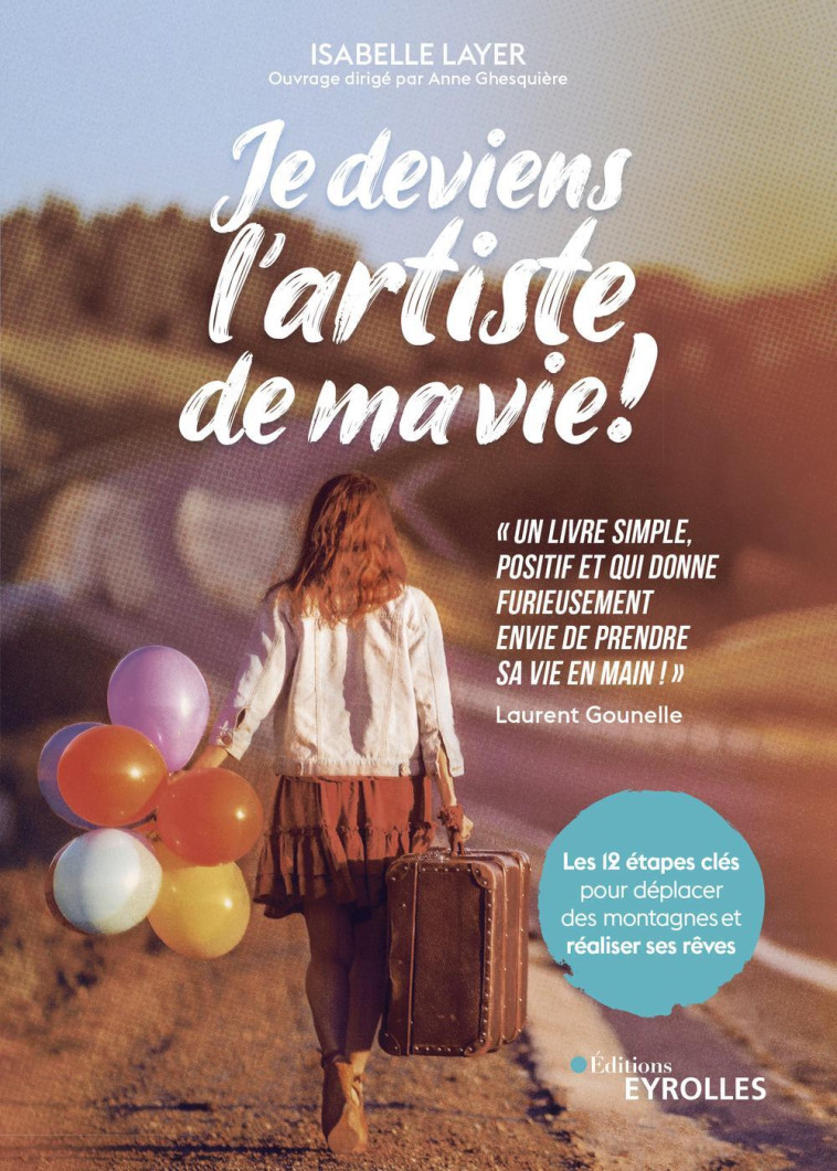 Je deviens l'artiste de ma vie ! - Isabelle Layer - EYROLLES