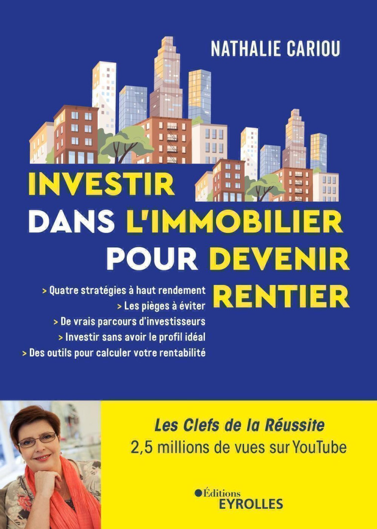 Investir dans l'immobilier pour devenir rentier - Nathalie Cariou - EYROLLES