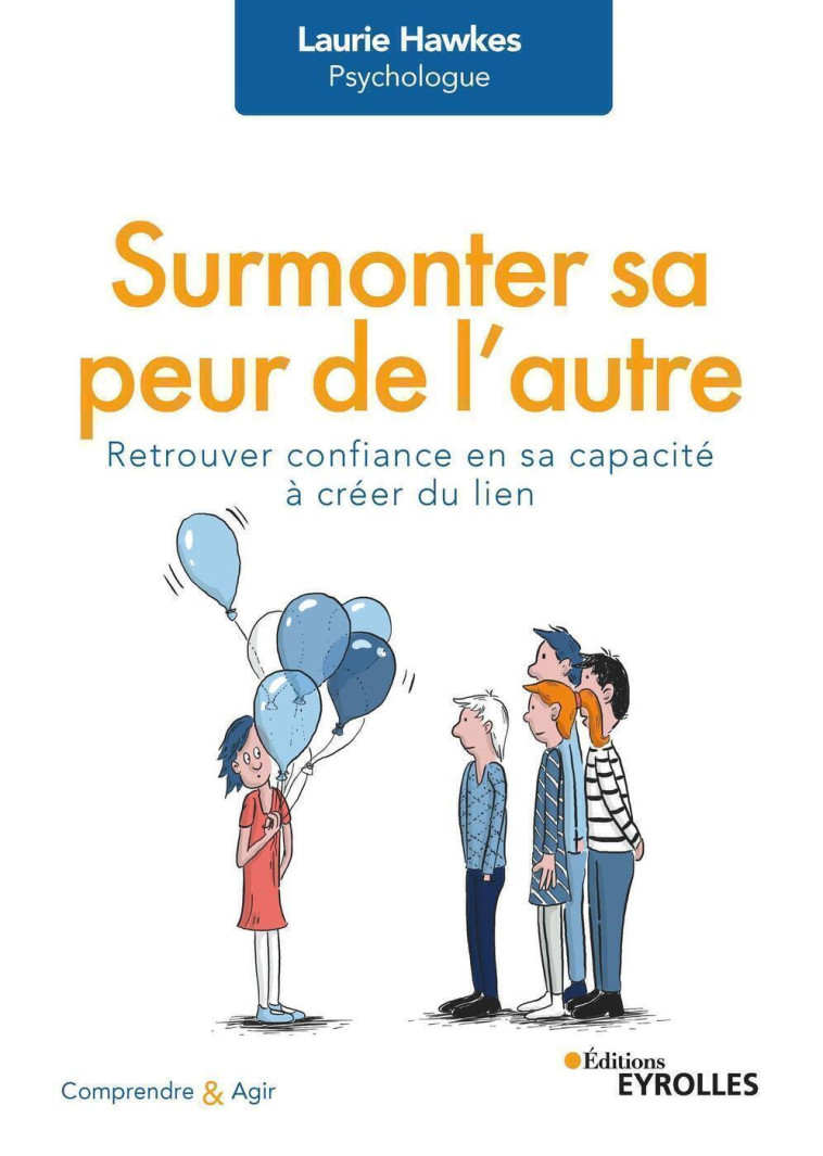 Surmonter sa peur de l'autre - Laurie Hawkes - EYROLLES