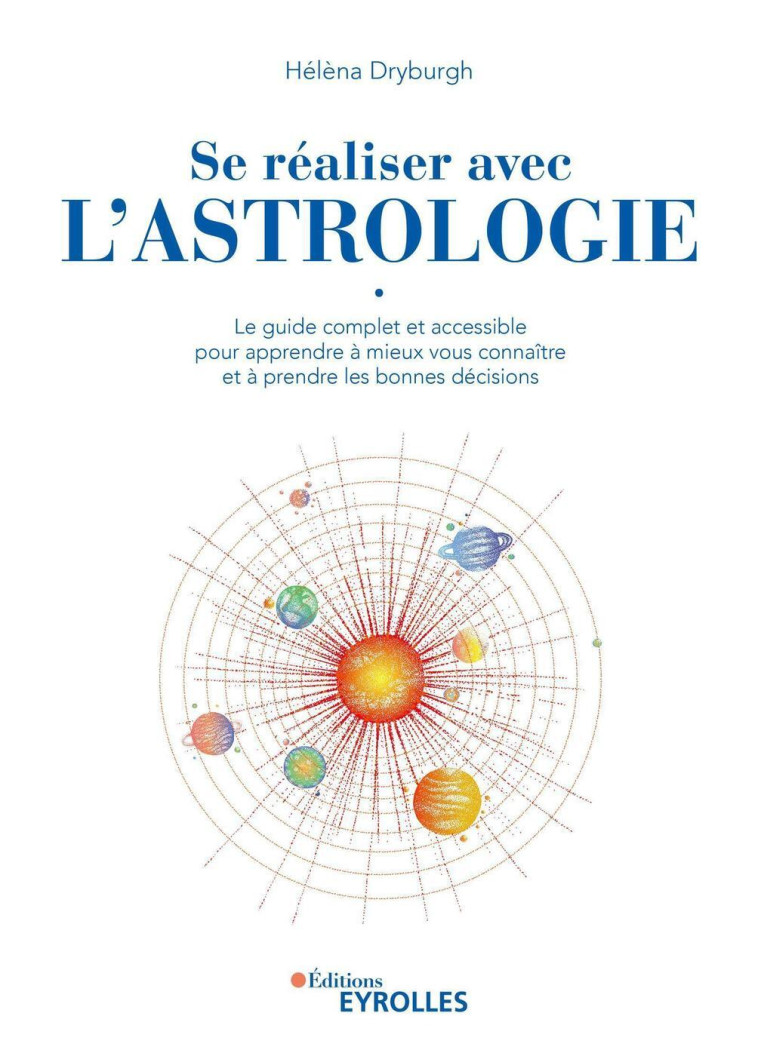 Se réaliser avec l'astrologie - Hélèna Dryburgh - EYROLLES