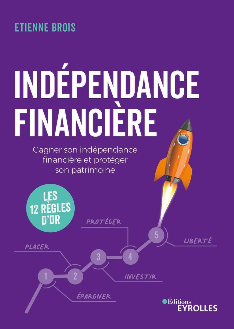 Indépendance financière - Etienne Brois - EYROLLES