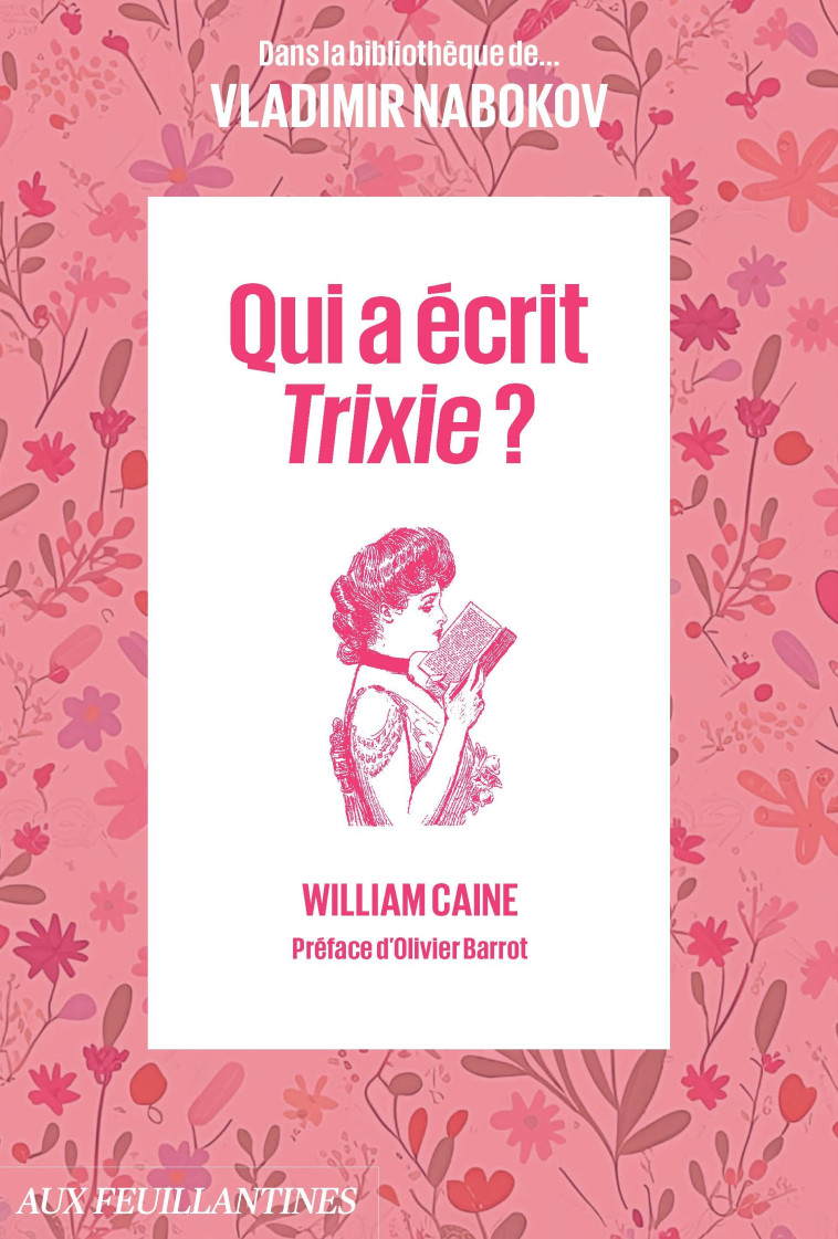 Qui a écrit Trixie ? - William CAINE - AUX FEUILLANTIN