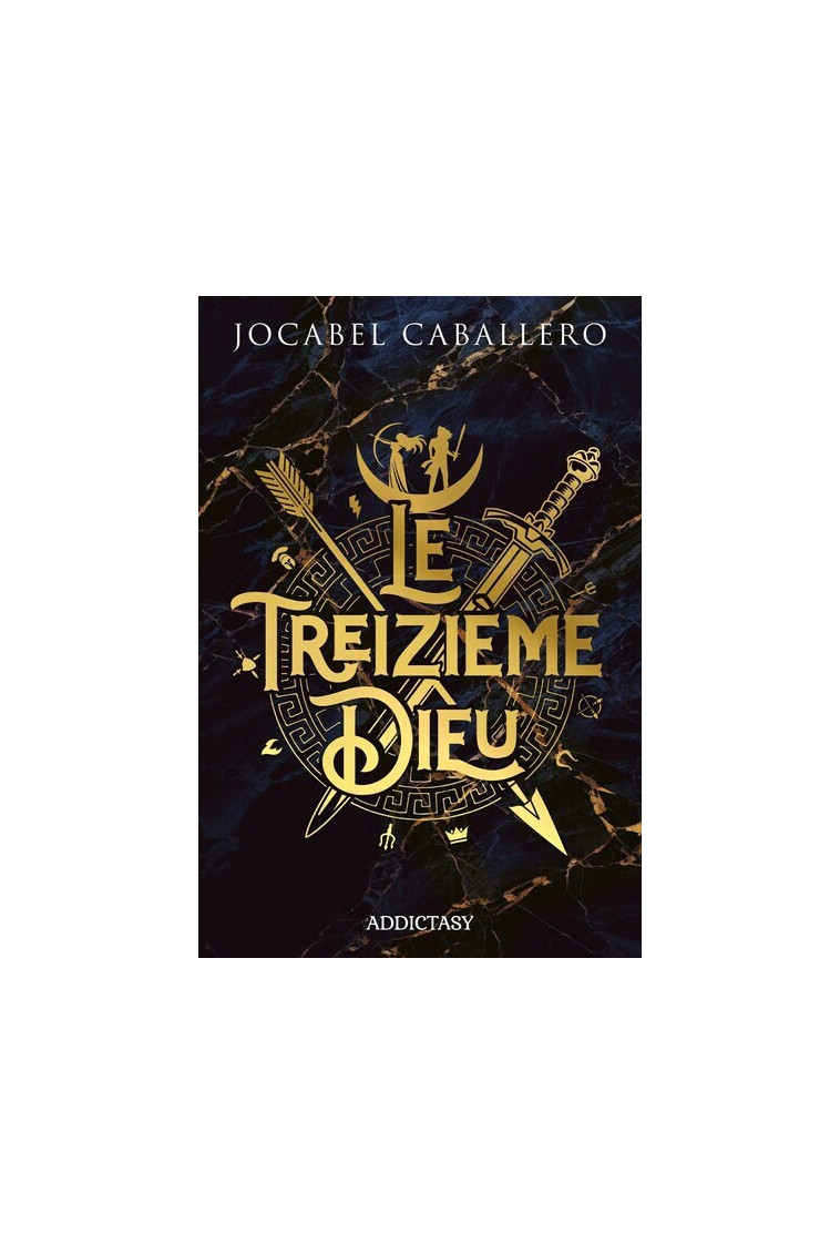 Le Treizième Dieu - Jocabel Caballero - ADDICTASY