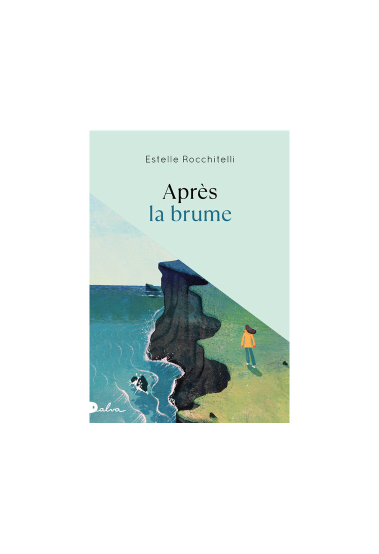 Après la brume - Estelle ROCCHITELLI - DALVA