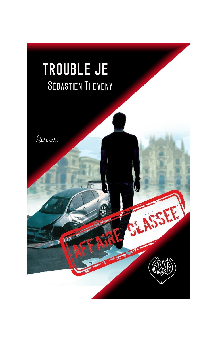 TROUBLE JE - Sébastien Theveny - RED ACTIVE