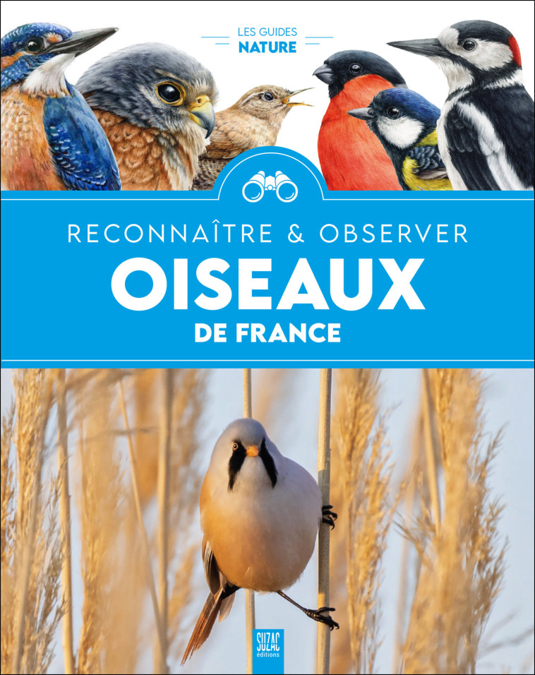 Oiseaux de France, reconnaître & observer -  Collectif - SUZAC