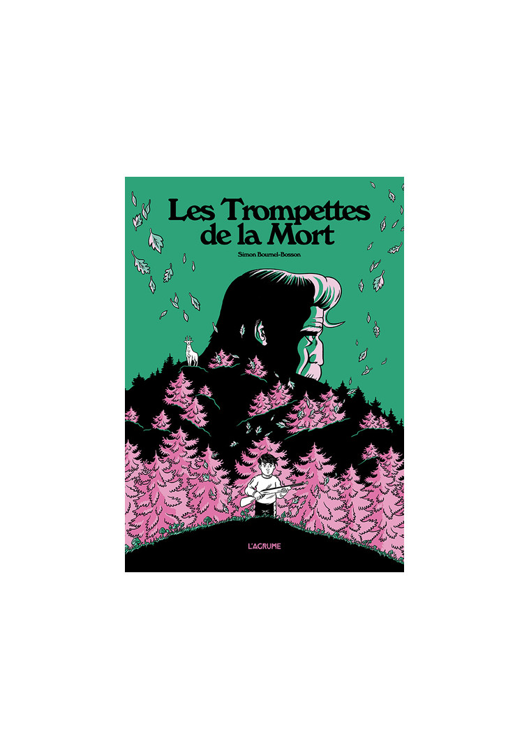 Les trompettes de la mort - Simon Bournel-Bosson - AGRUME