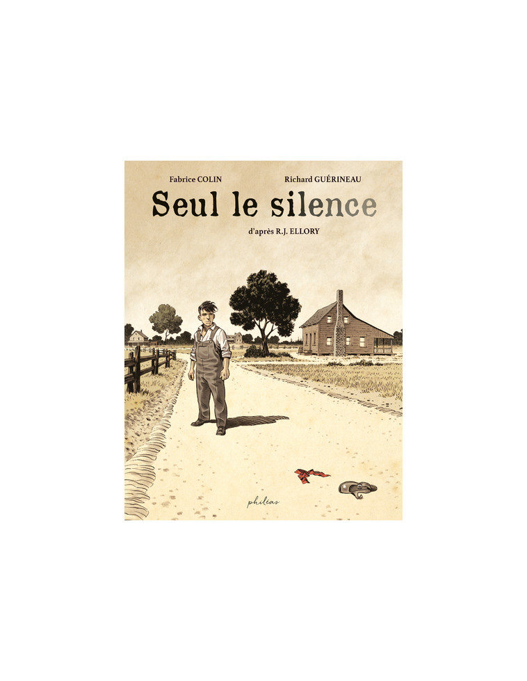 Seul le silence - R.J. Ellory - PHILEAS