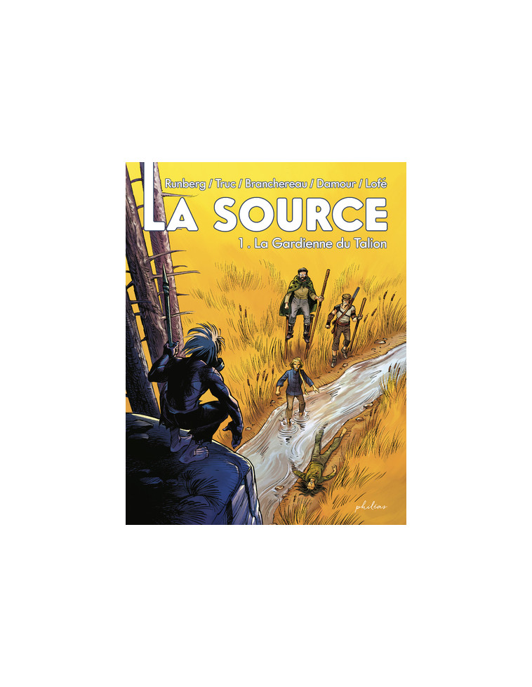 La Source - Tome 1 La Gardienne du Talion - Olivier Truc - PHILEAS