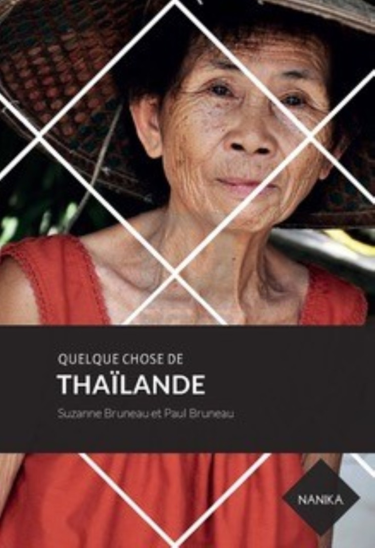 QUELQUE CHOSE DE THAILANDE -  BRUNEAU SUZANNE - NANIKA