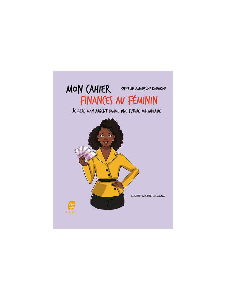 Mon Cahier finances au féminin - Ophélie Amoussou - NIMBA EDITIONS