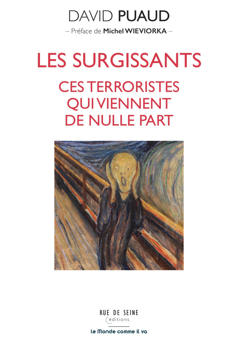 Les surgissants, ces terroristes qui viennent de nulle part - Michel Wieviorka - RUE DE SEINE