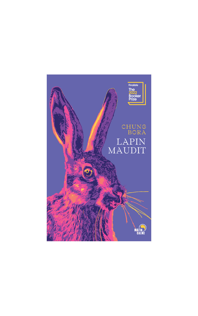 Lapin maudit - Bora Chung - MATIN CALME