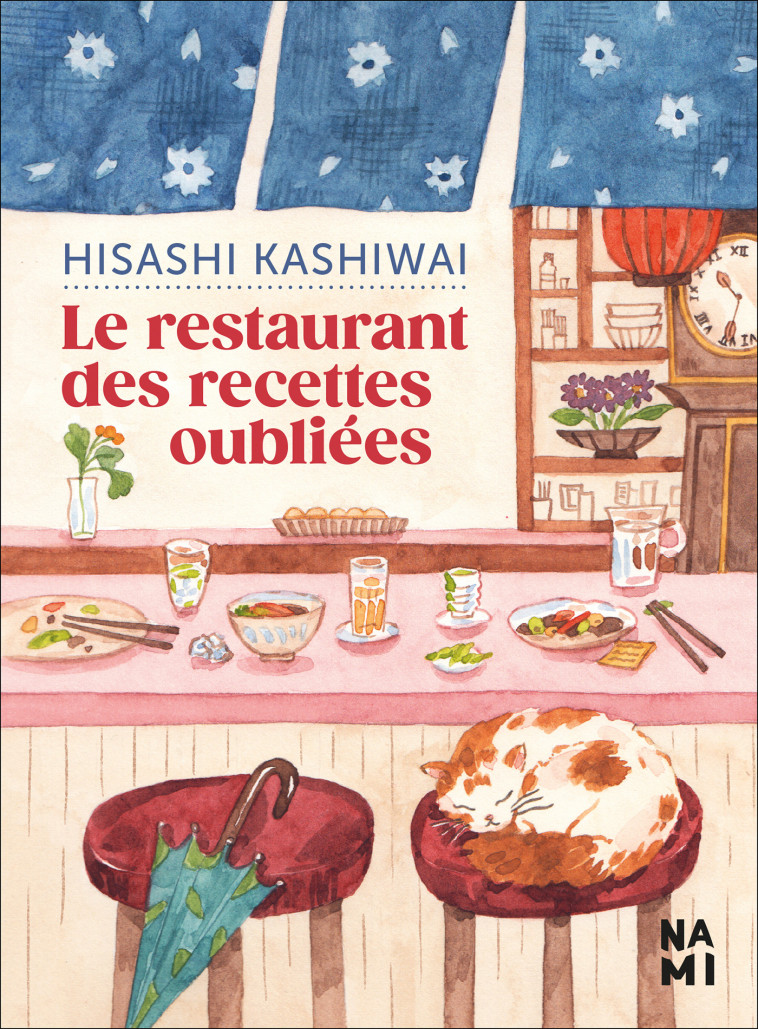 Le Restaurant des recettes oubliées - Alice Hureau - NAMI