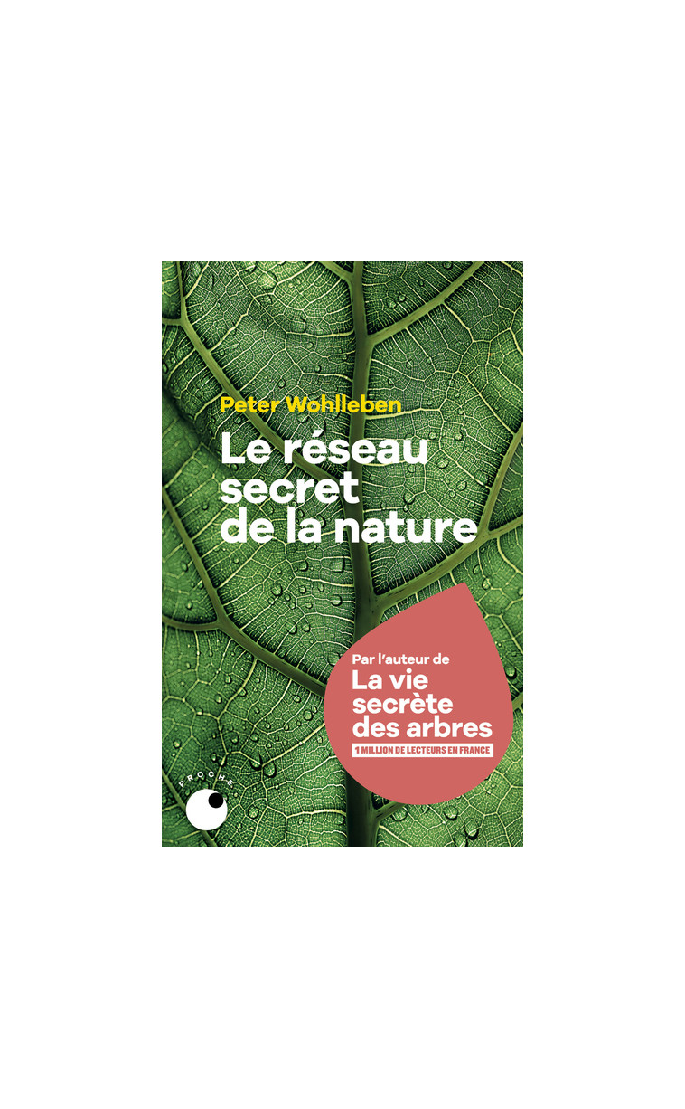 Le Réseau secret de la nature - Peter Wohlleben - COLL PROCHE