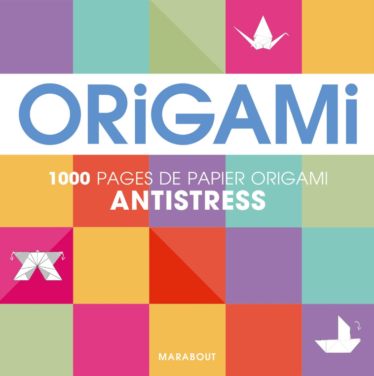 Origami anti-stress -   - MARABOUT