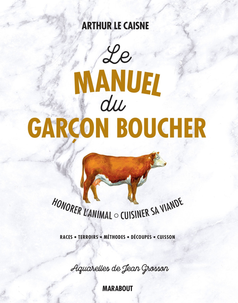 Le manuel du garçon boucher - Arthur Le Caisne - MARABOUT