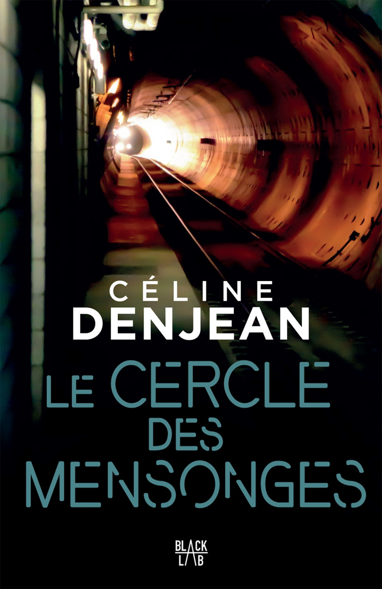 Le cercle des mensonges - Céline Denjean - HACHETTE FICTIO